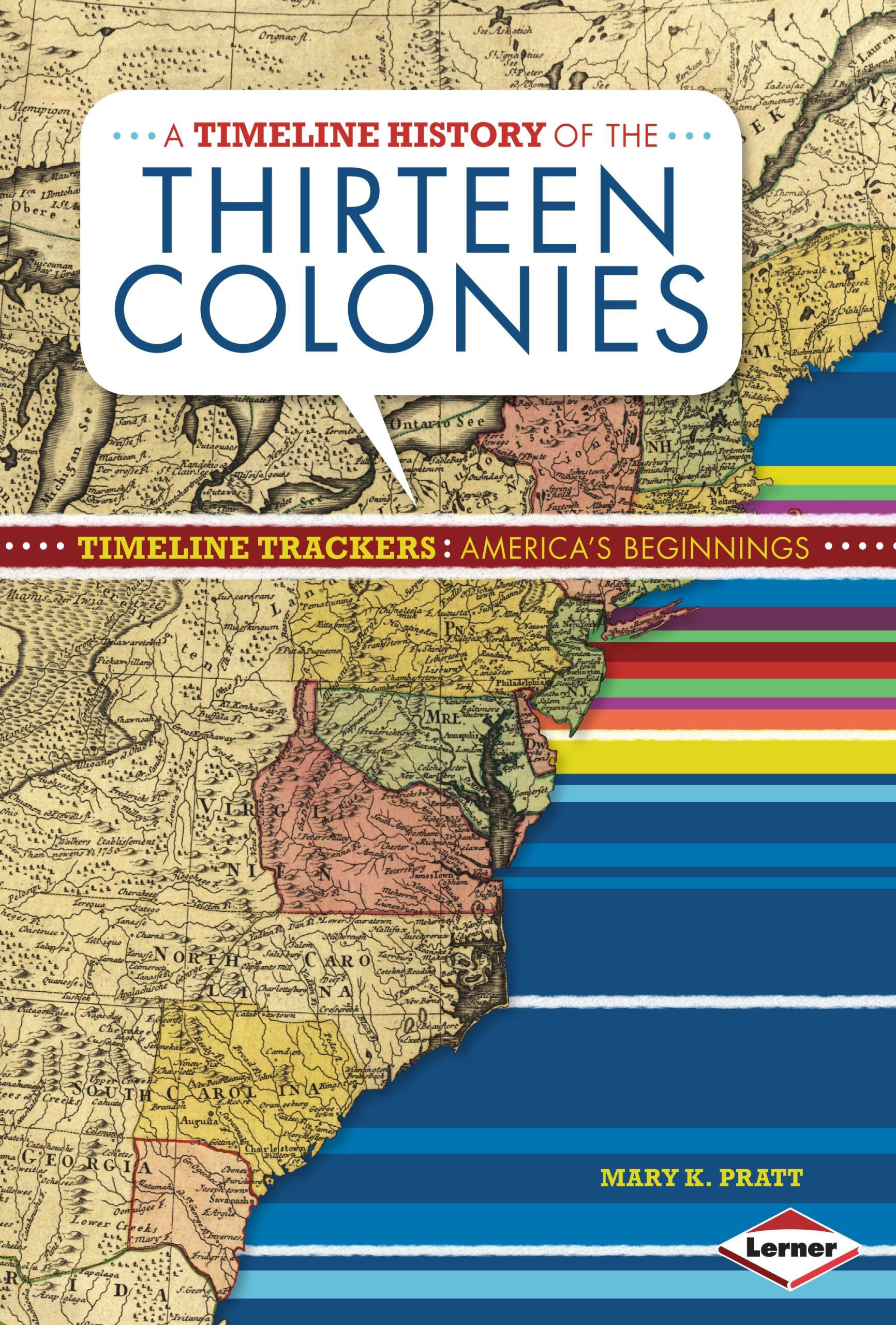 Buy A Timeline History of the Thirteen Colonies (Timeline Trackers: America's Beginnings) Online 