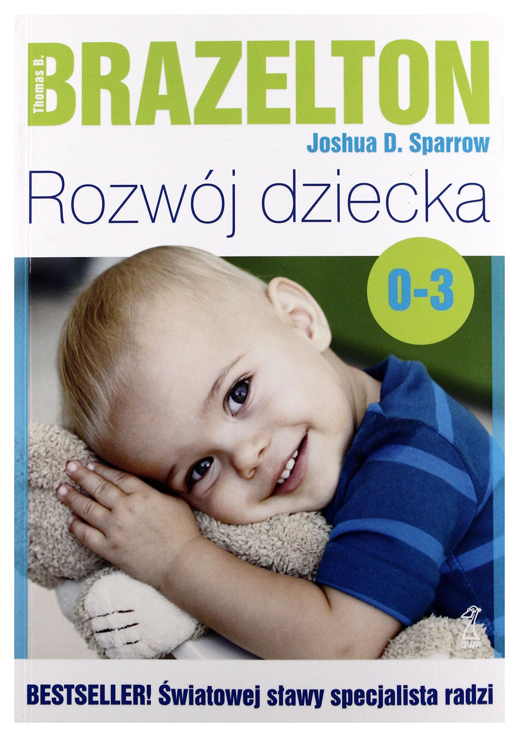 Rozwój dziecka Od 0 do 3 lat