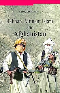 Taliban, Militant Islam and Afghanistan