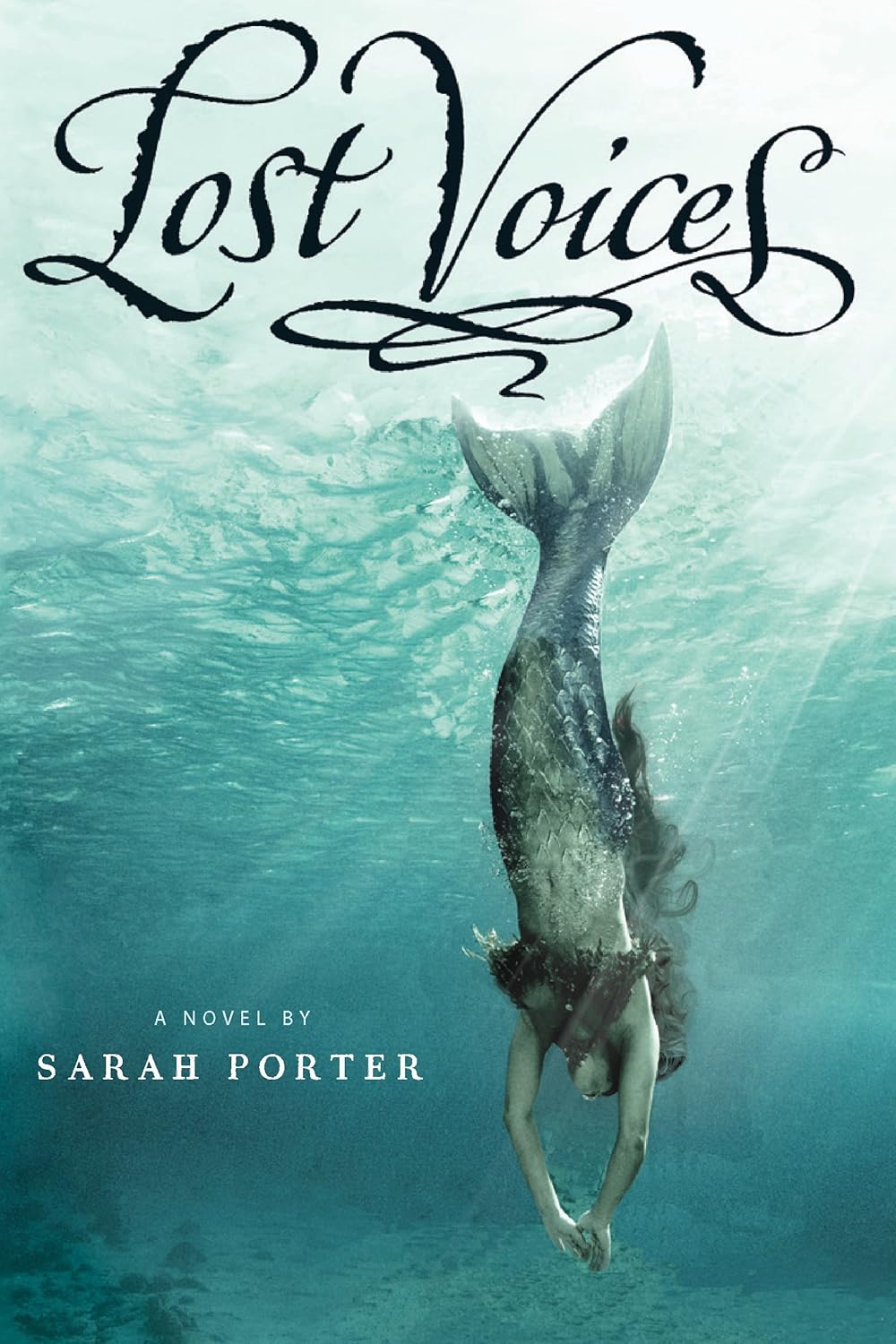Lost Voices: A YA Fantasy of Mermaids, Lost Girls, and the Battle to Stay Human (The Lost Voices Trilogy Book 1)      Kindle Edition