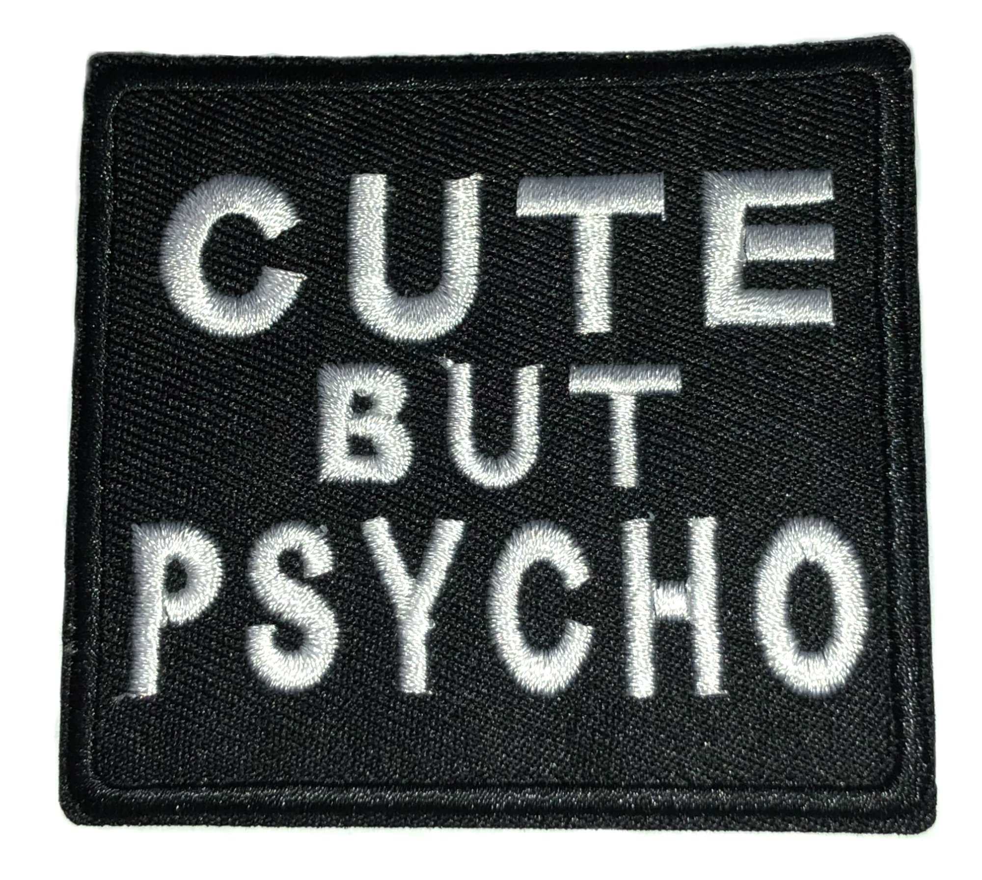 Cute But Psycho Embroidered Patch DIY Iron or Sew-on Decorative Vacation Travel Souvenir Applique Biker Emblem Badge Military Veteran Tactical Funny Humor