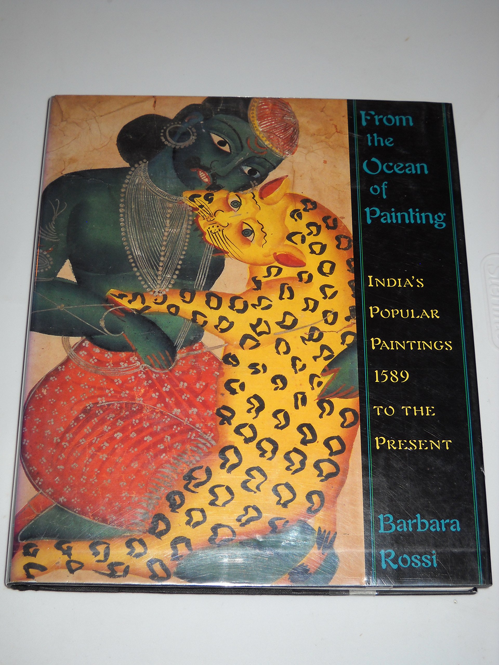 From the Ocean of Painting: India's Popular Paintings 1589 to the Present
