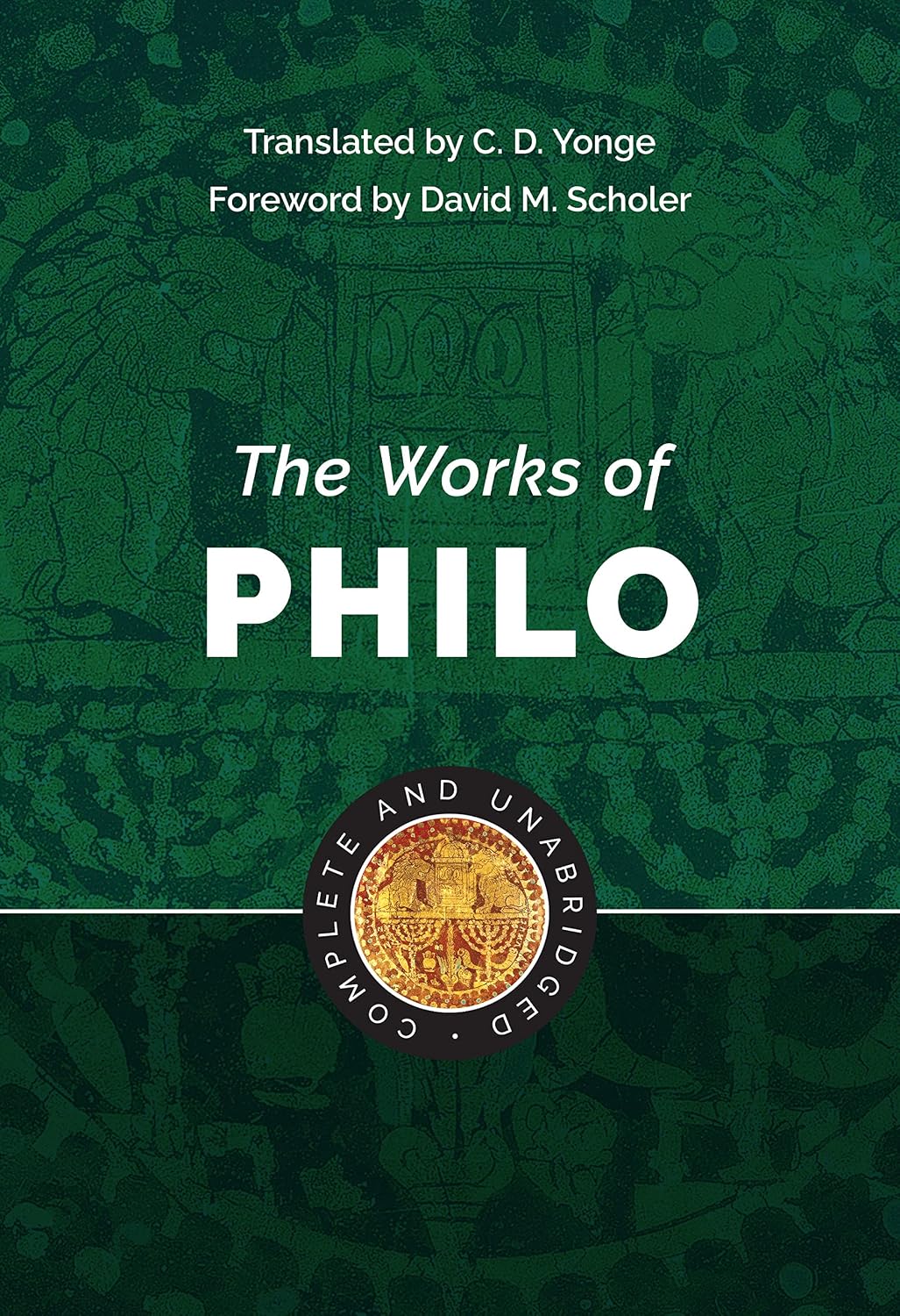 The Works of Philo: Complete and Unabridged