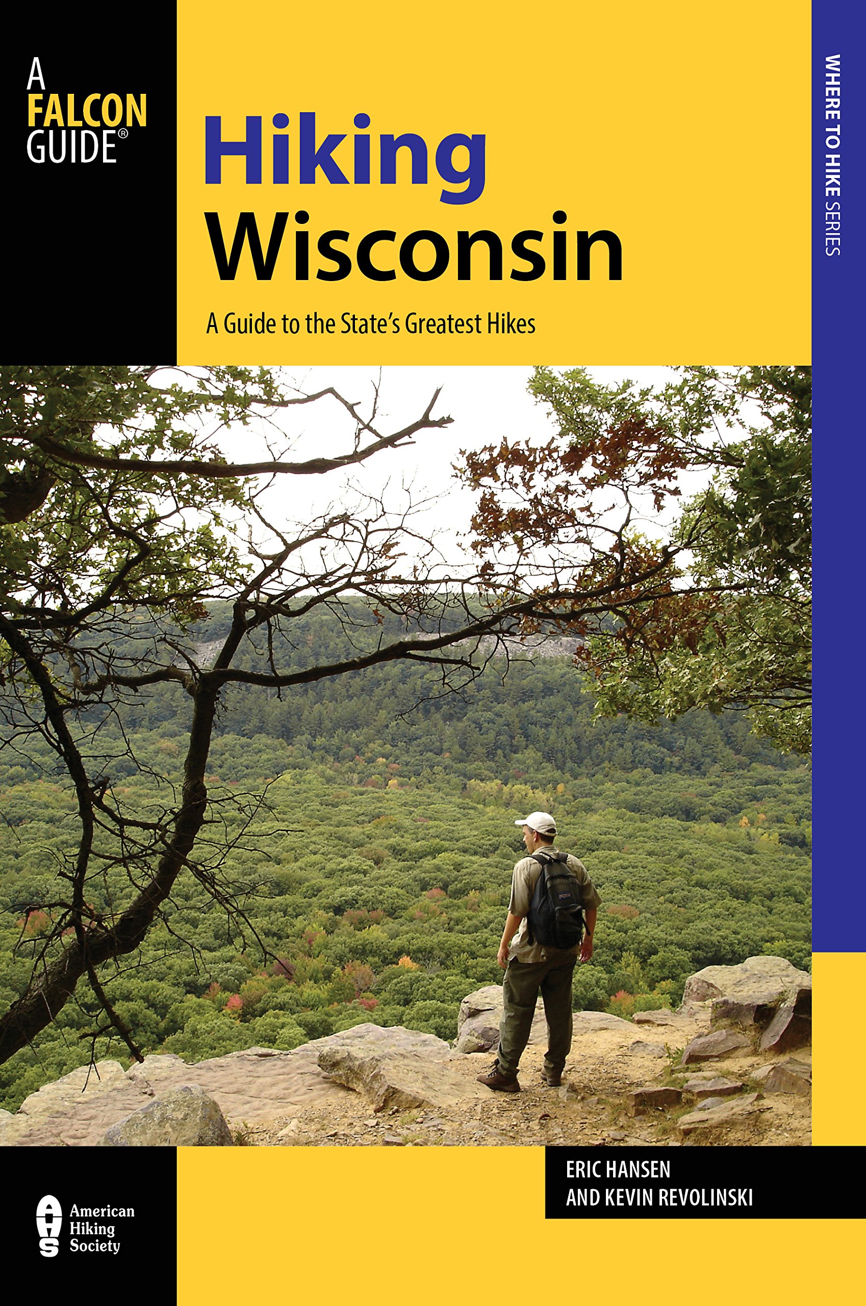 Buy Hiking Wisconsin: A Guide to the State’s Greatest Hikes (State Hiking Guides Series) — BookShops.in