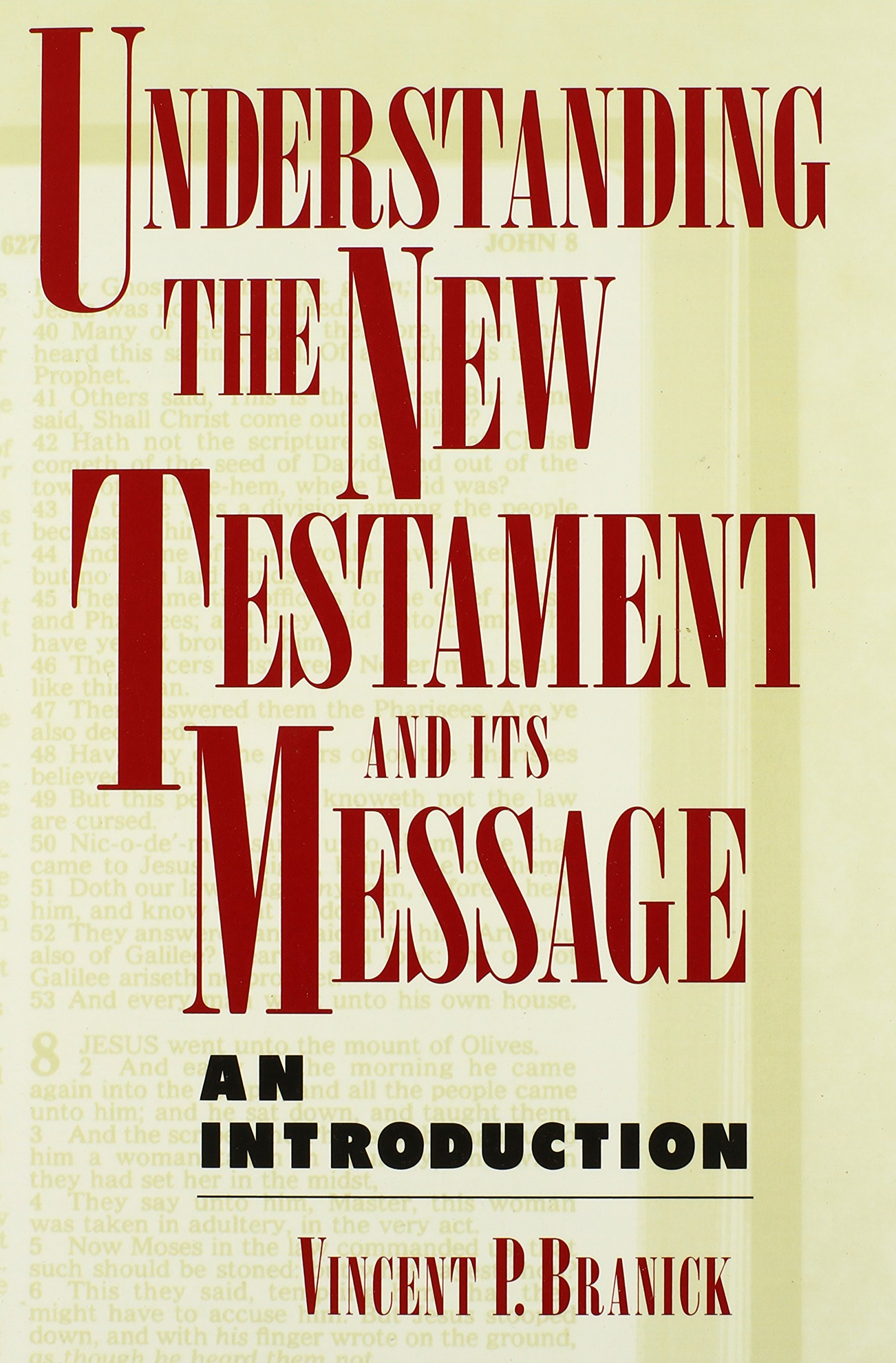 Understanding the New Testament: An Introduction