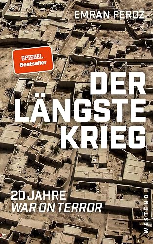 Der längste Krieg: 20 Jahre War on Terror
