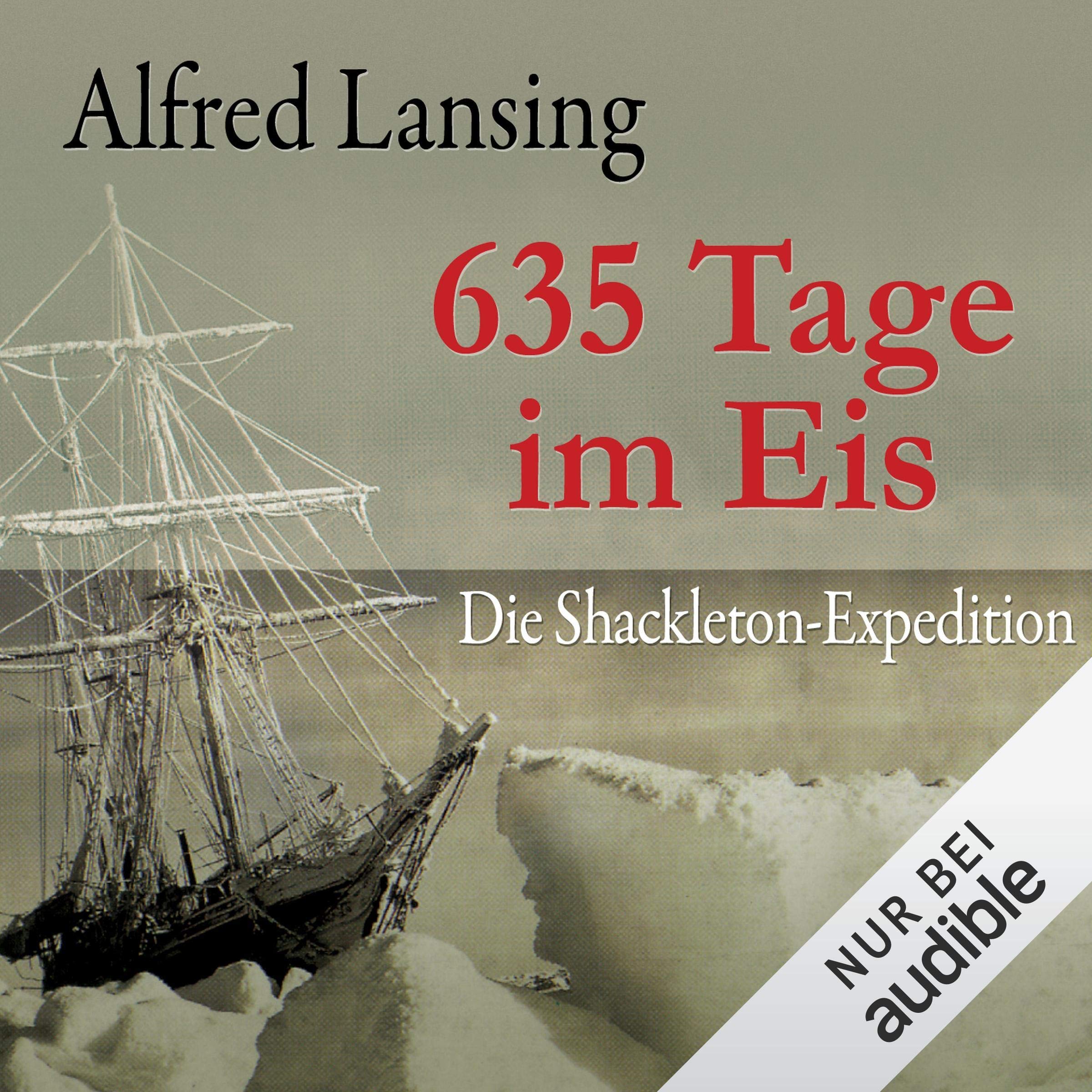 635 Tage im Eis: Die Shackleton-Expedition