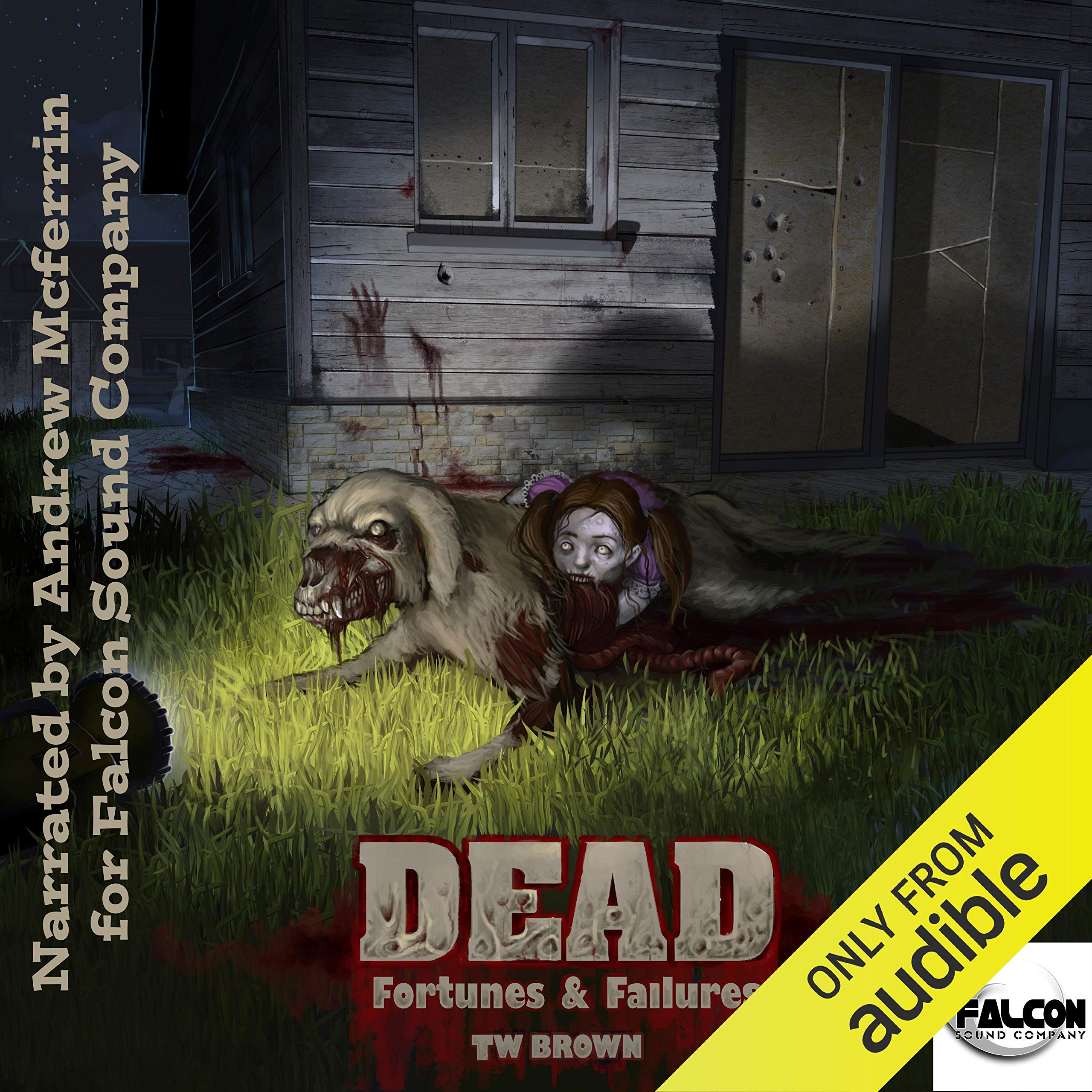 DEAD: Fortunes & Failures