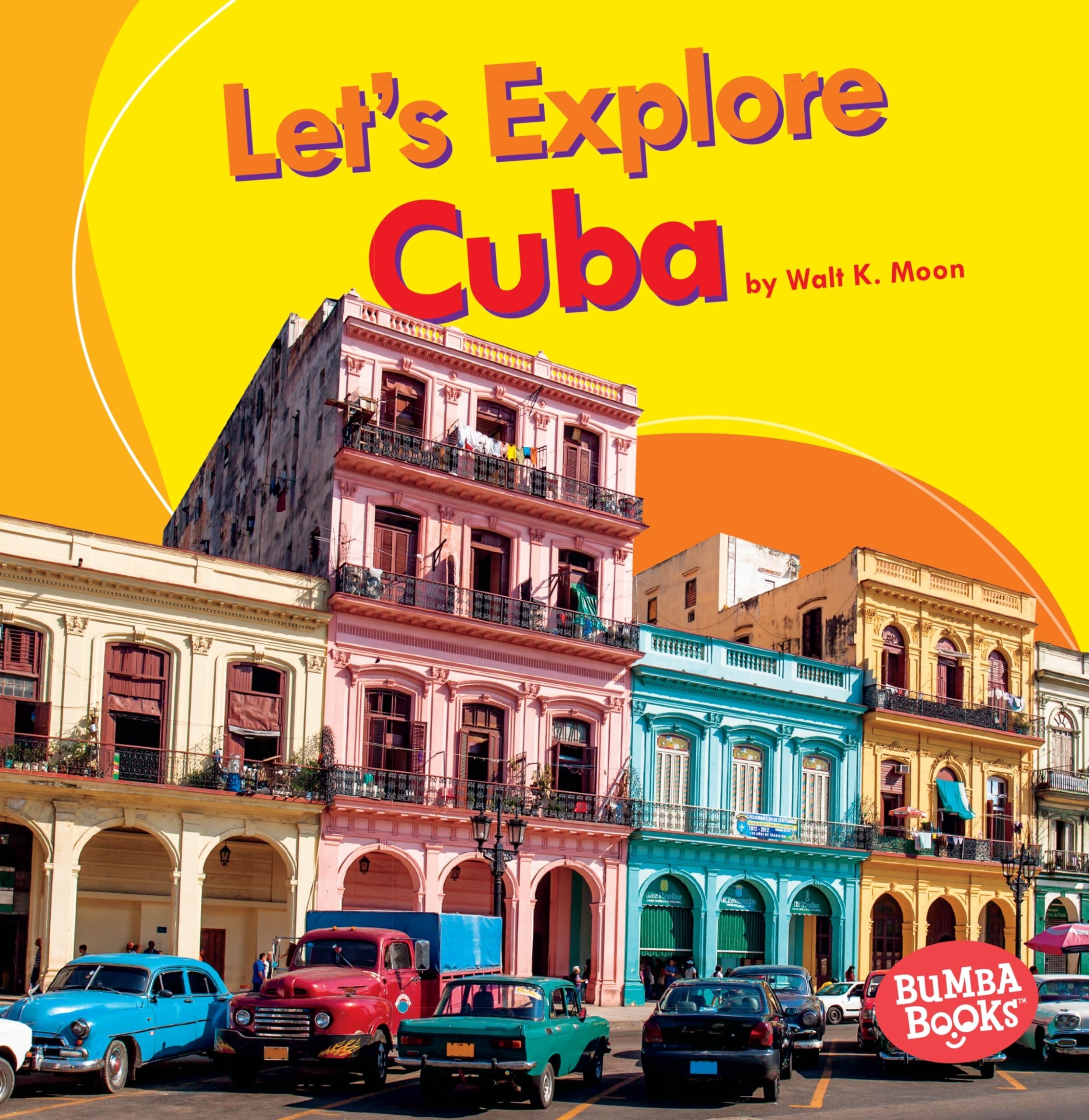 Let's Explore Cuba (Bumba Books ® ― Let's Explore Countries)