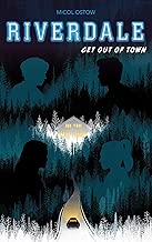 Download Riverdale - Get out of town (2e roman officiel dérivé de la série Netflix) PDF