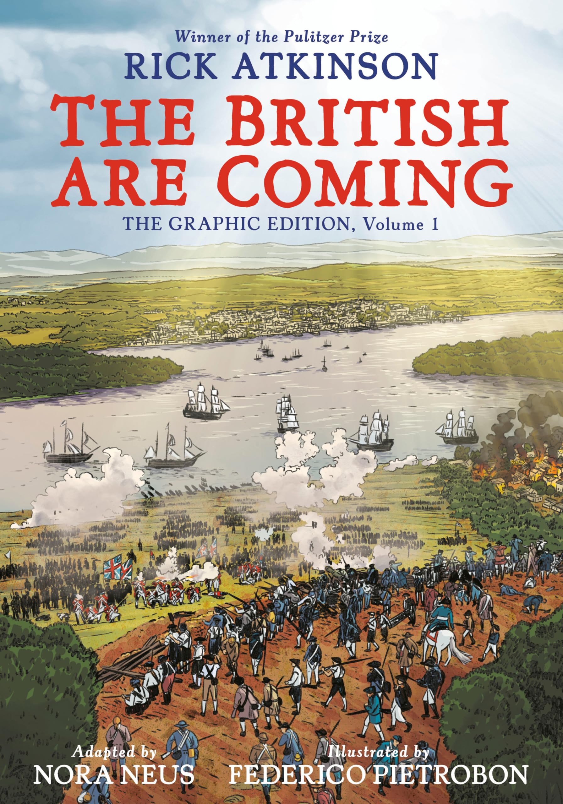 The British Are Coming: The Graphic Edition, Volume 1 (Revolution Trilogy [Graphic Novels])