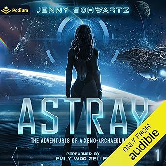 Astray (The Adventures of a Xeno-Archaeologist Book 1) book cover