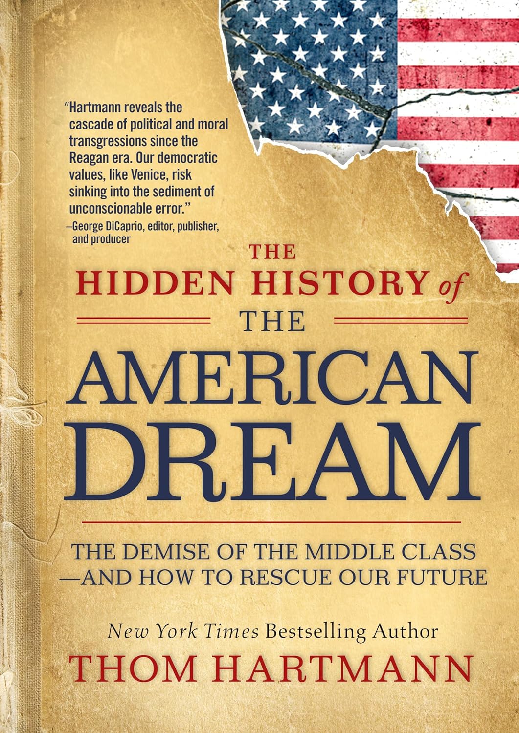 The Hidden History of the American Dream The Demise of the Middle