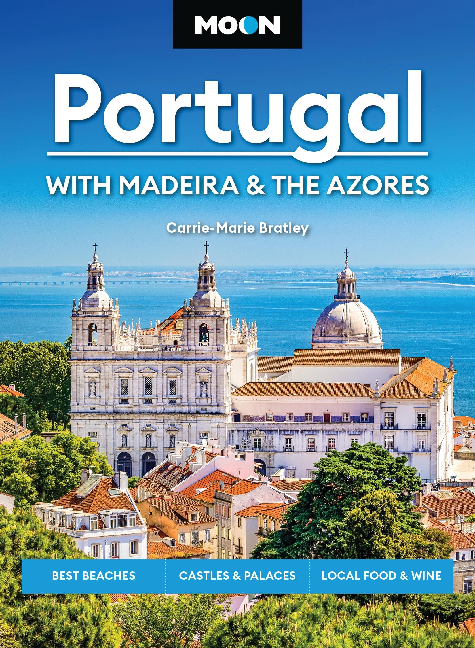 Moon Portugal Travel Guide Fourth Edition