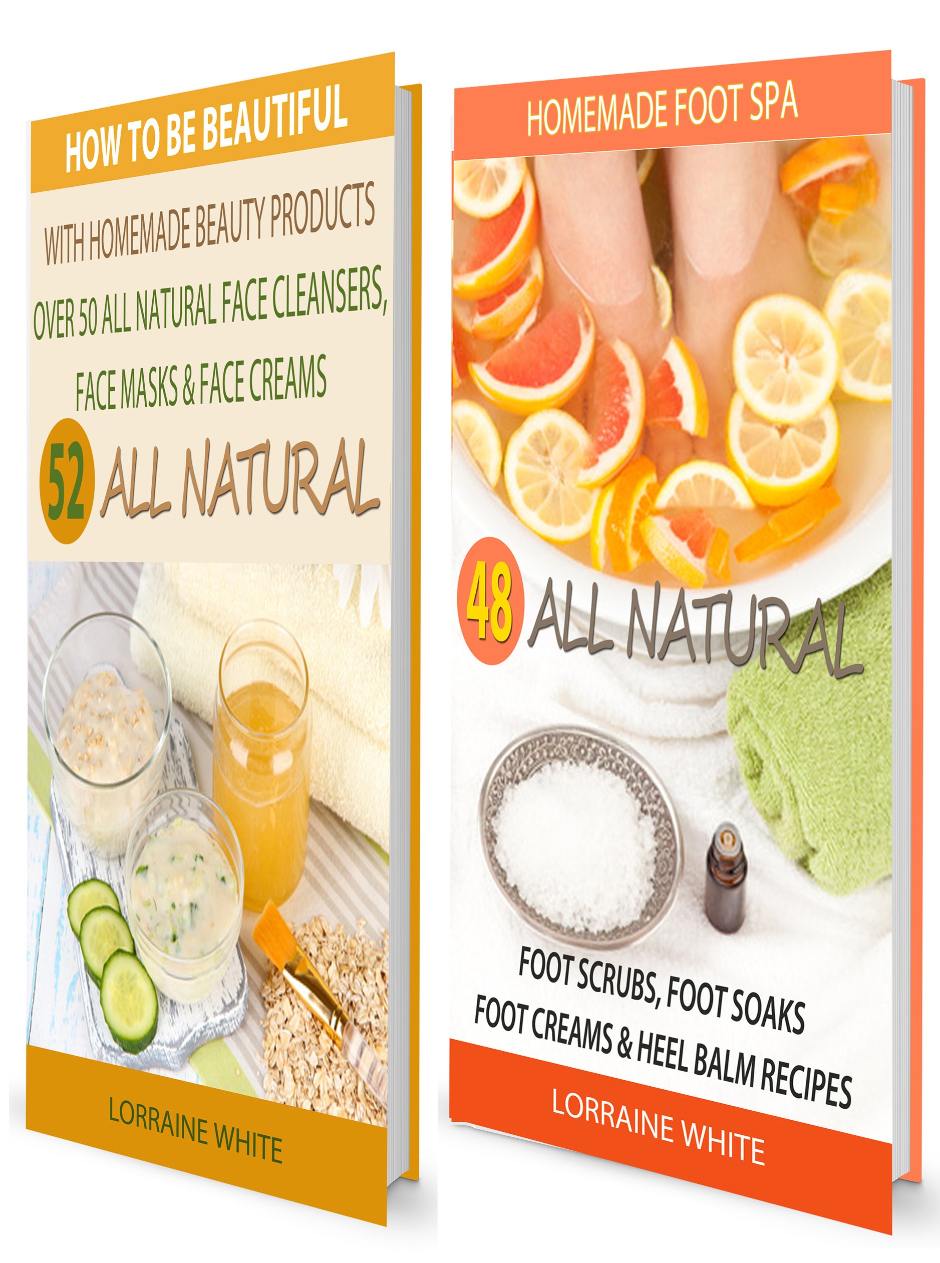 Homemade Beauty Products : Over 50 All Natural Recipes For Face Masks, Facial Cleansers & Face Creams & Homemade Foot Spa : 48 All Natural Foot Soak, Foot ... Balms (BOX SET 4) (All Natural Box Set) Kindle Edition