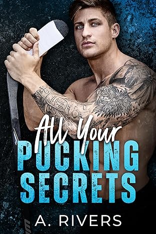 All Your Pucking Secrets: A College Hockey Romance