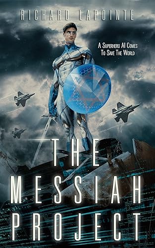 THE MESSIAH PROJECT (AI Trinity)