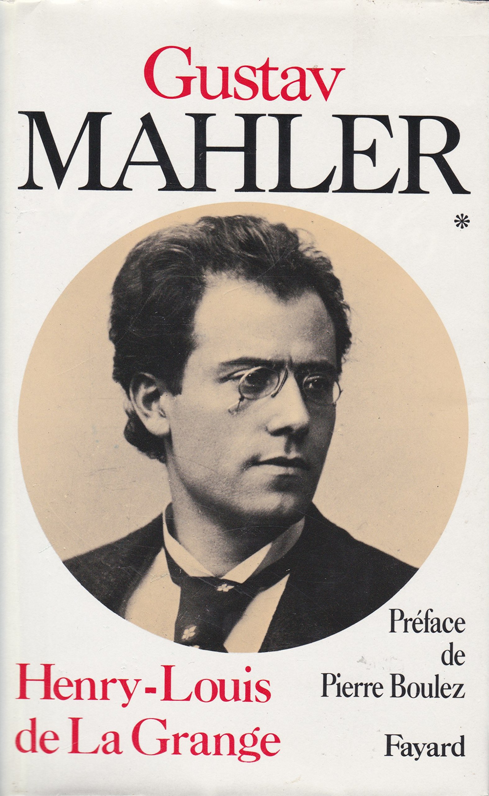 Gustav Mahler: Vers la gloire (1860-1900