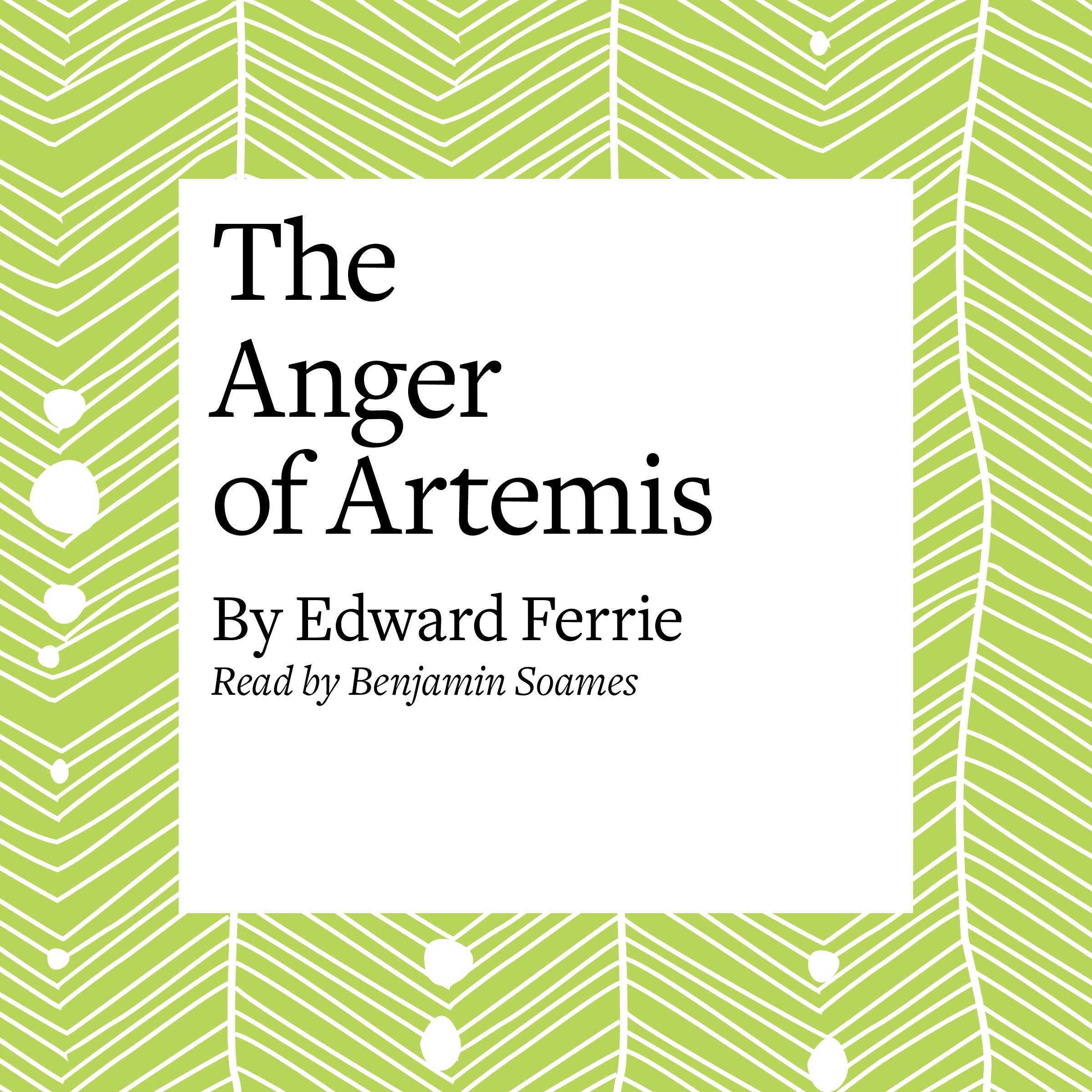 The Anger of Artemis