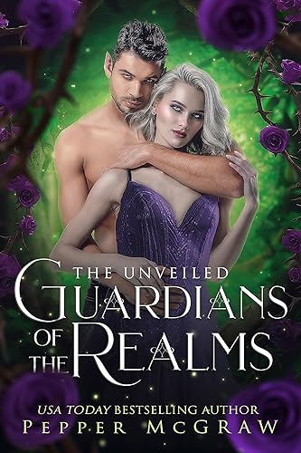 Guardians of the Realms The Unveiled (Stories of the Veil Book 6)