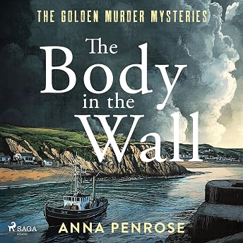 The Body in the Wall Audiobook by Anna Penrose episode artwork