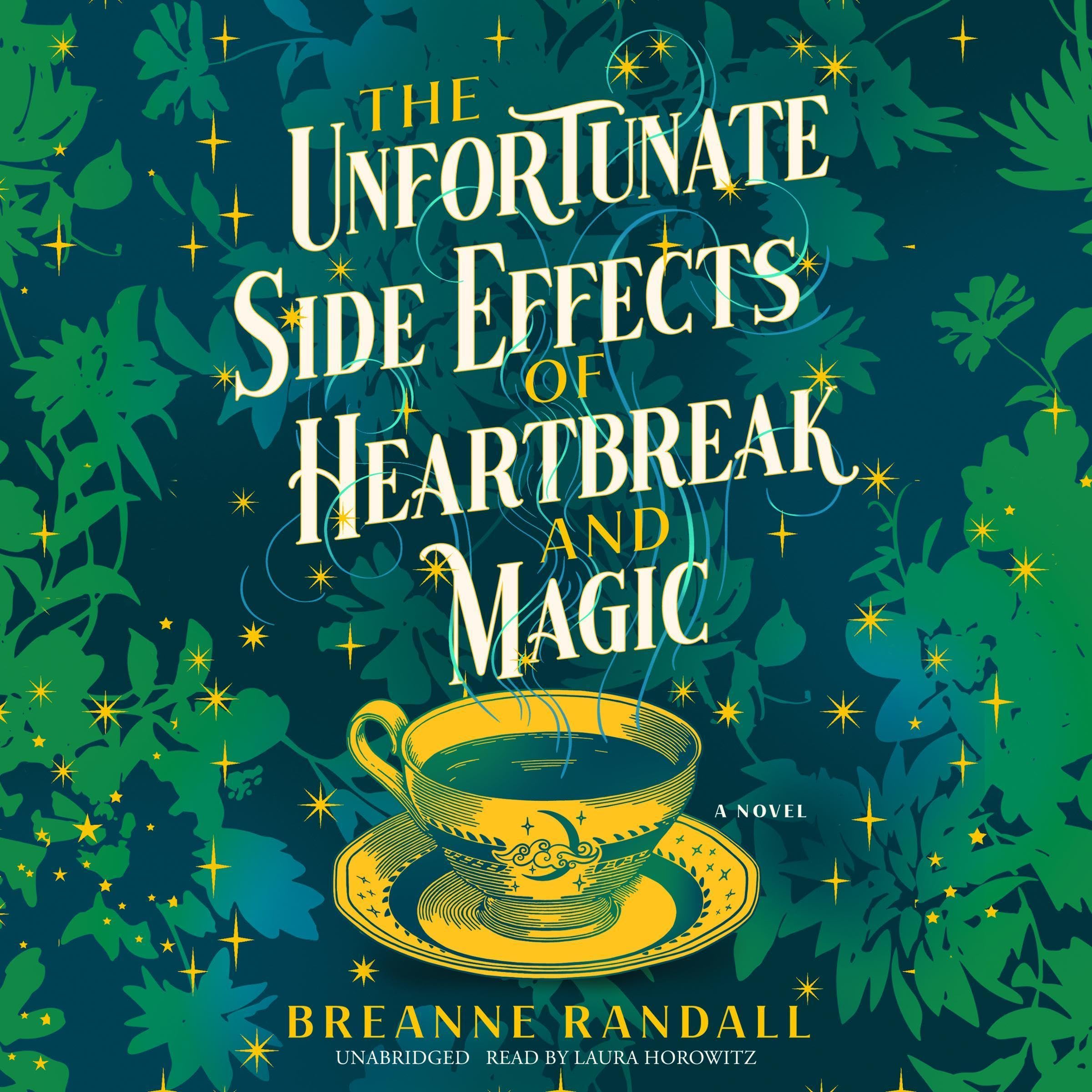 Cover art for The Unfortunate Side Effects of Heartbreak and Magic