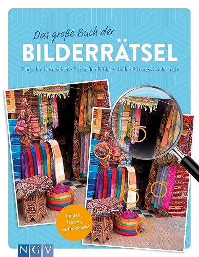 Das große Buch der Bilderrätsel: Finde den Unterschied • Suche den Fehler • Hidden Pictures &amp; vieles mehr