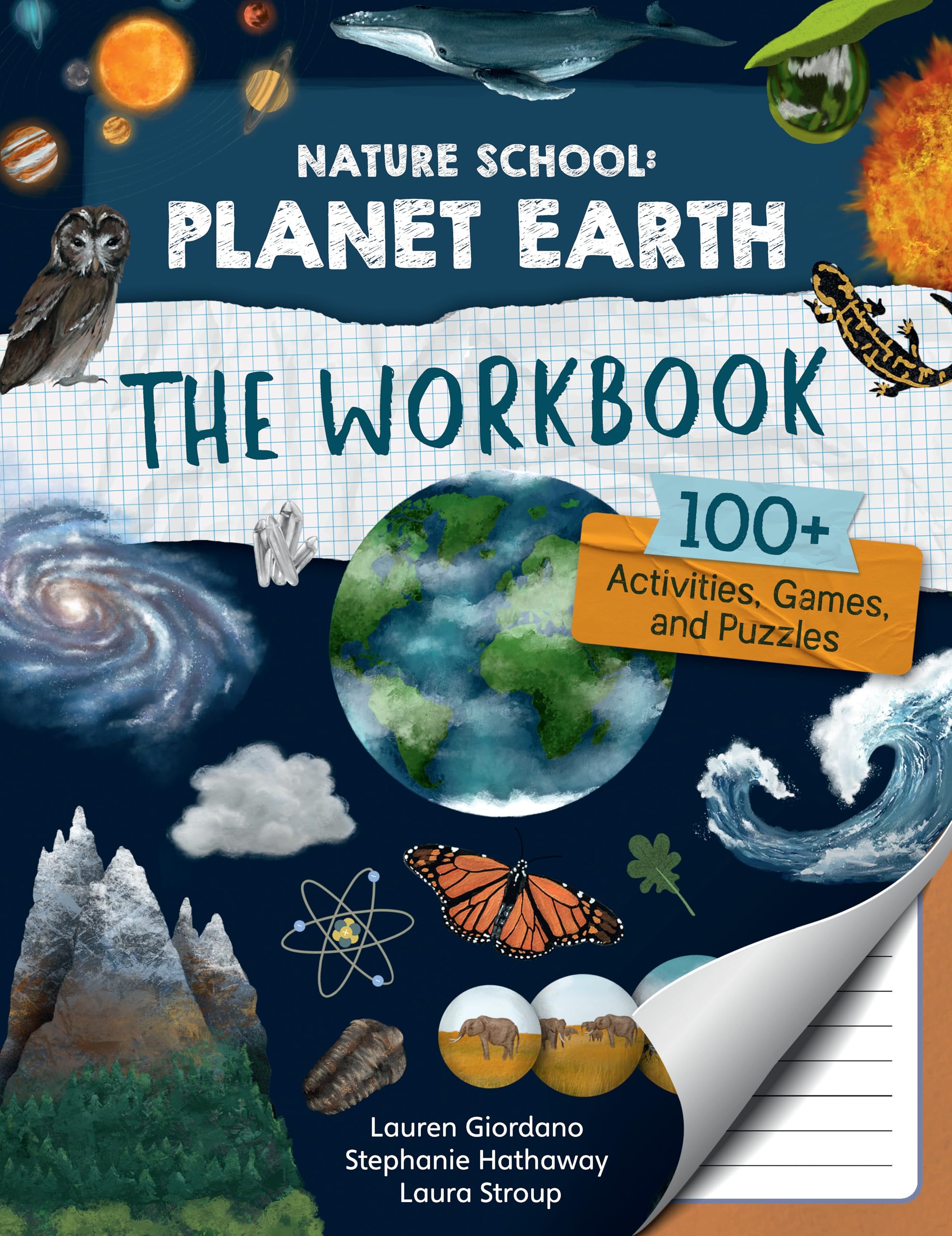 Nature School: Planet Earth: The Workbook: 100+. Giordano, Giordano, Stroup,.#.#