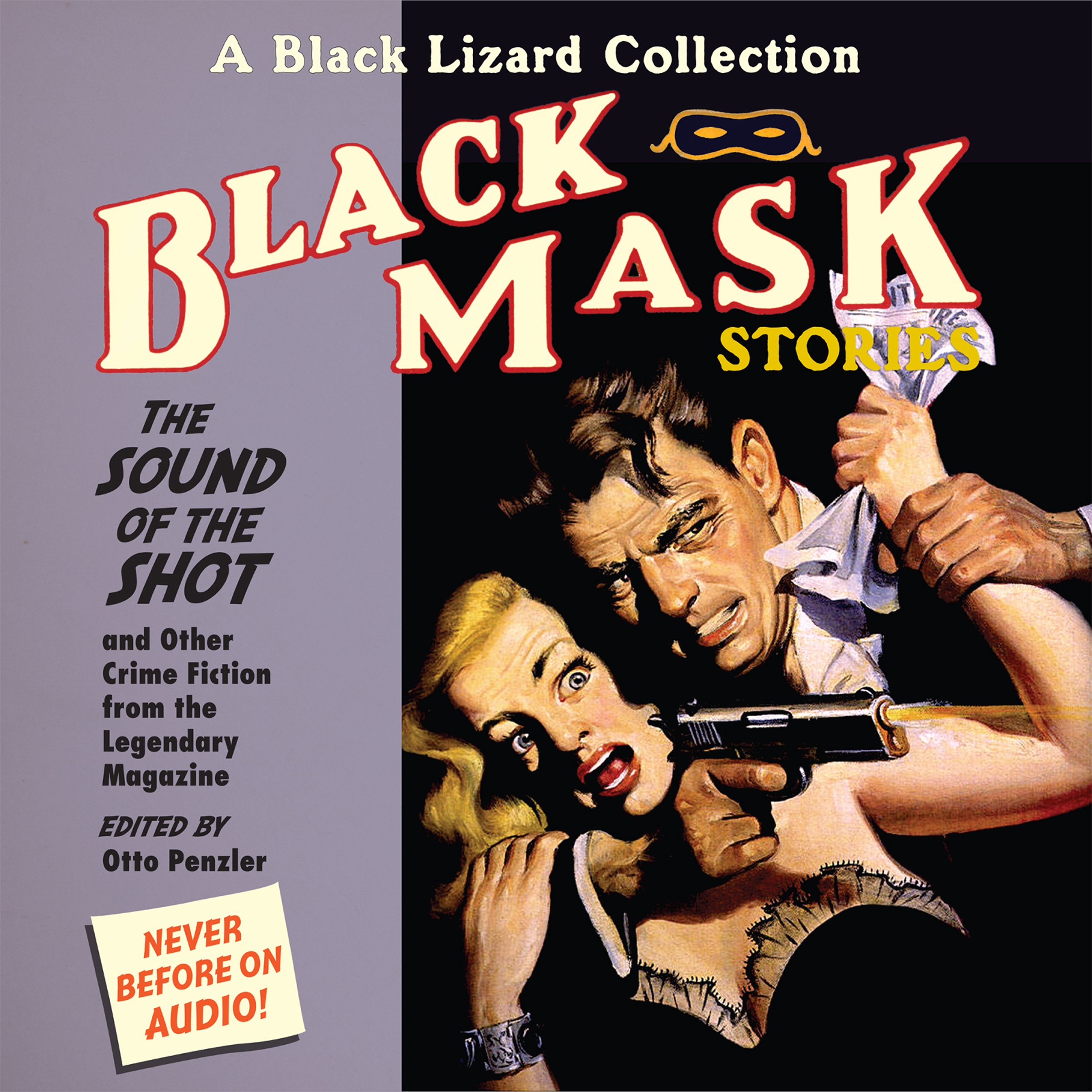 Black Mask 8: The Sound of the Shot - and Other Crime Fiction from the Legendary Magazine