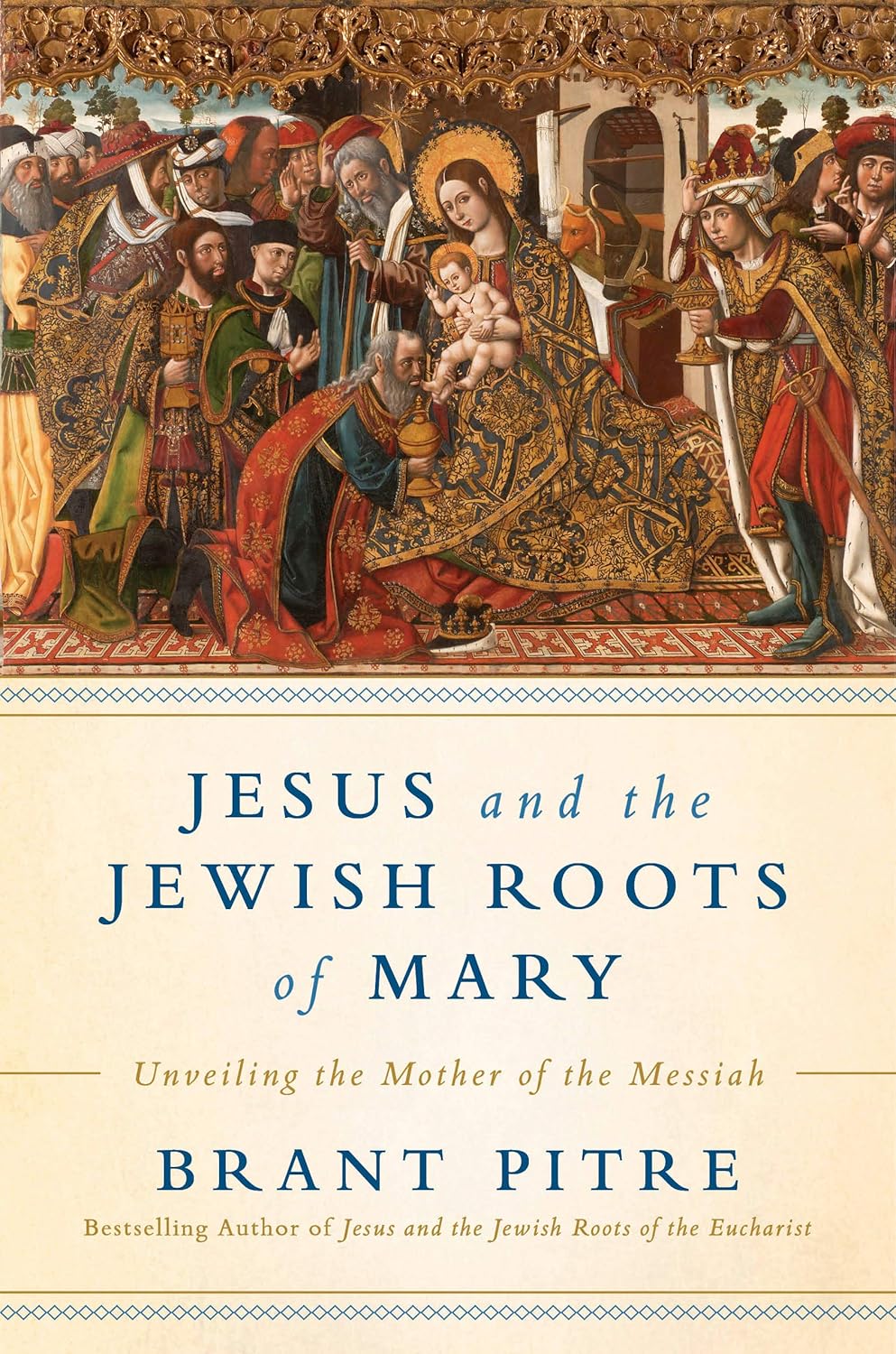 Jesus and the Jewish Roots of Mary Unveiling the Mother of the Messiah