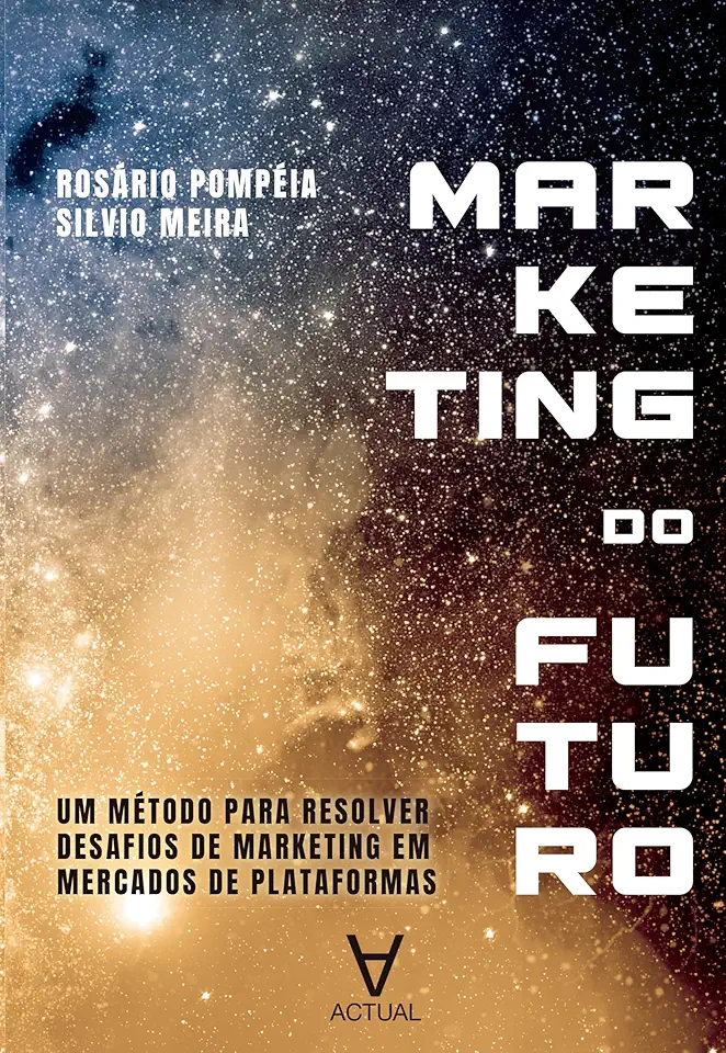 Marketing do futuro: Um método para resolver desafios de marketing em mercados de plataformas