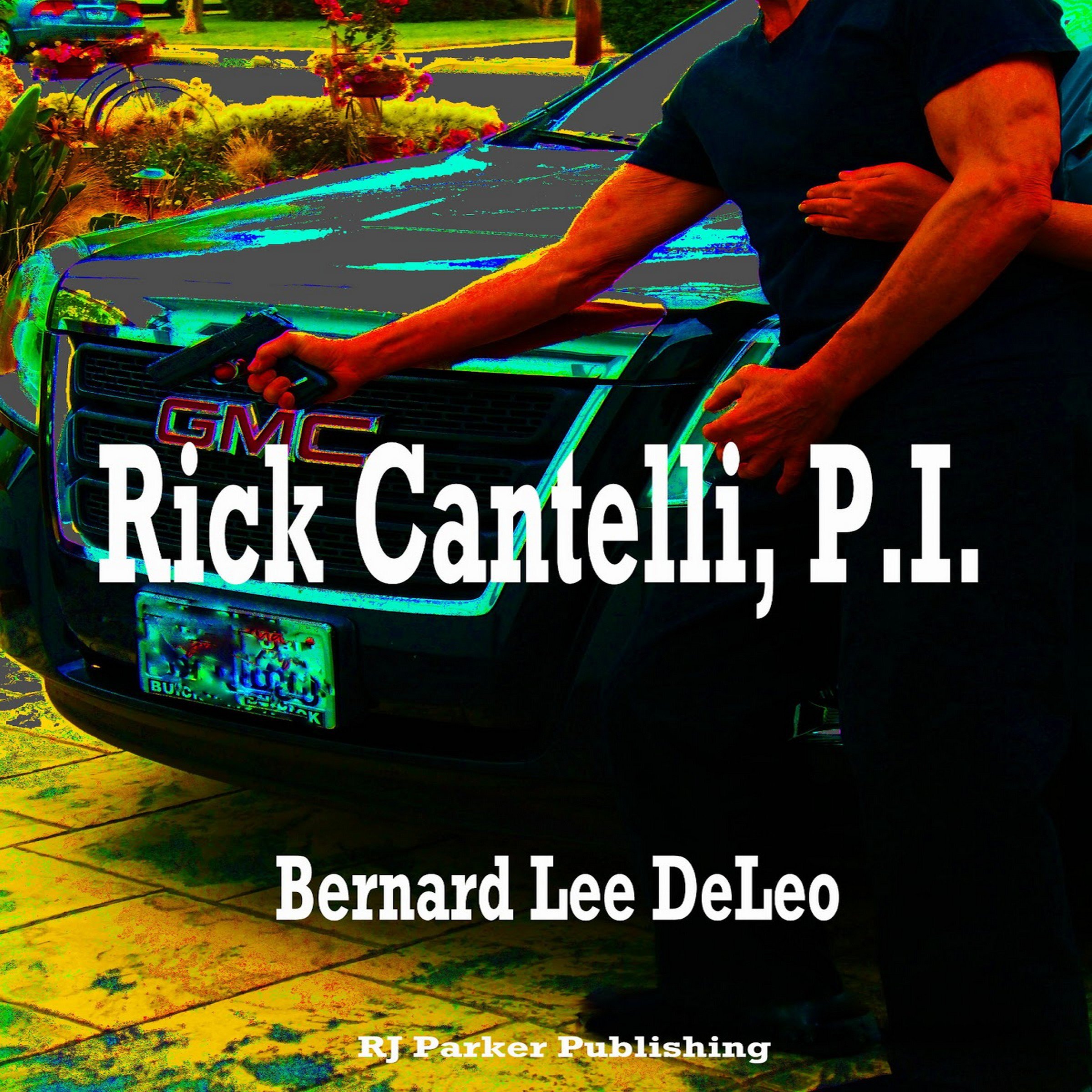 Rick Cantelli, P.I.
