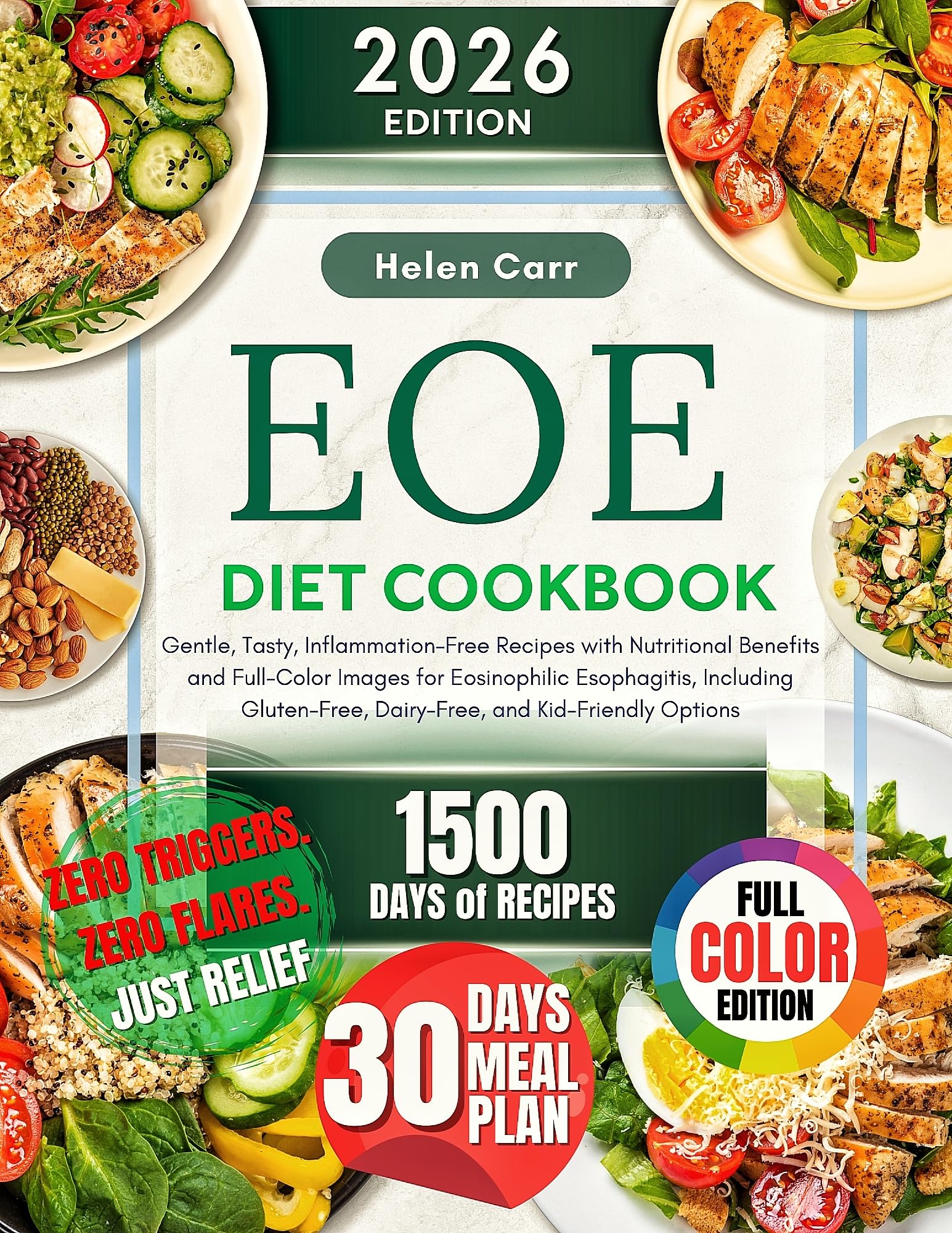 EoE Diet Cookbook: Gentle, Tasty, Inflammation-Free Recipes with Nutritional Benefits and Full-Color Images for Eosinophilic Esophagitis, Including Gluten-Free, Dairy-Free, and Kid-Friendly Options