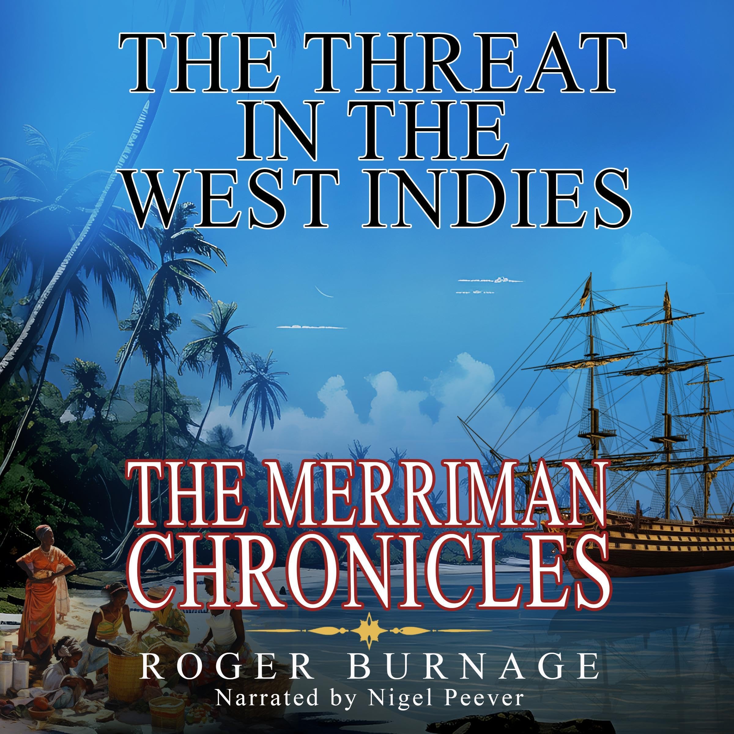 The Threat in the West Indies