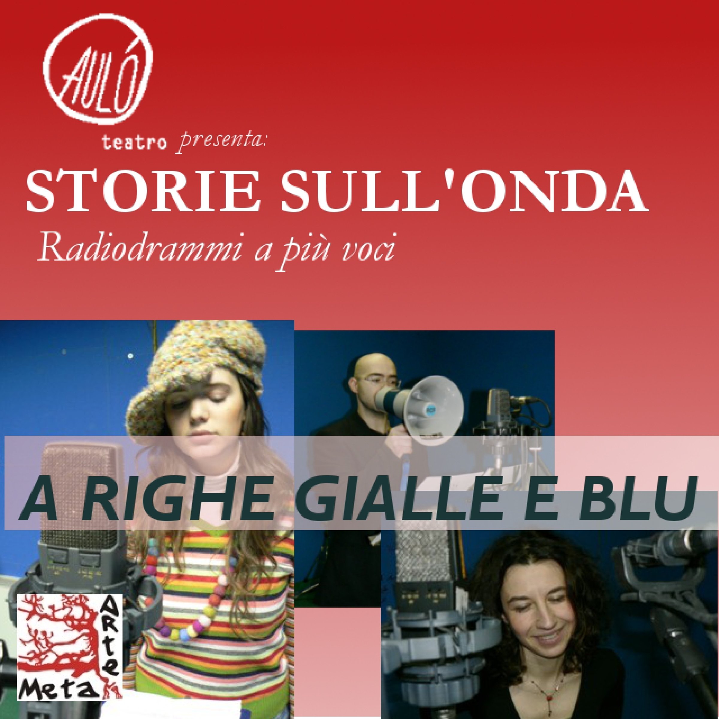 A righe gialle e blu: Storie sull'onda. Radiodrammi a più voci