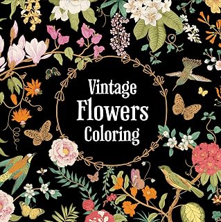 Vintage Flowers Adult Coloring Book by New Seasons - 60+ Floral Designs with Quotes, Poems for Relaxation & Keepsake