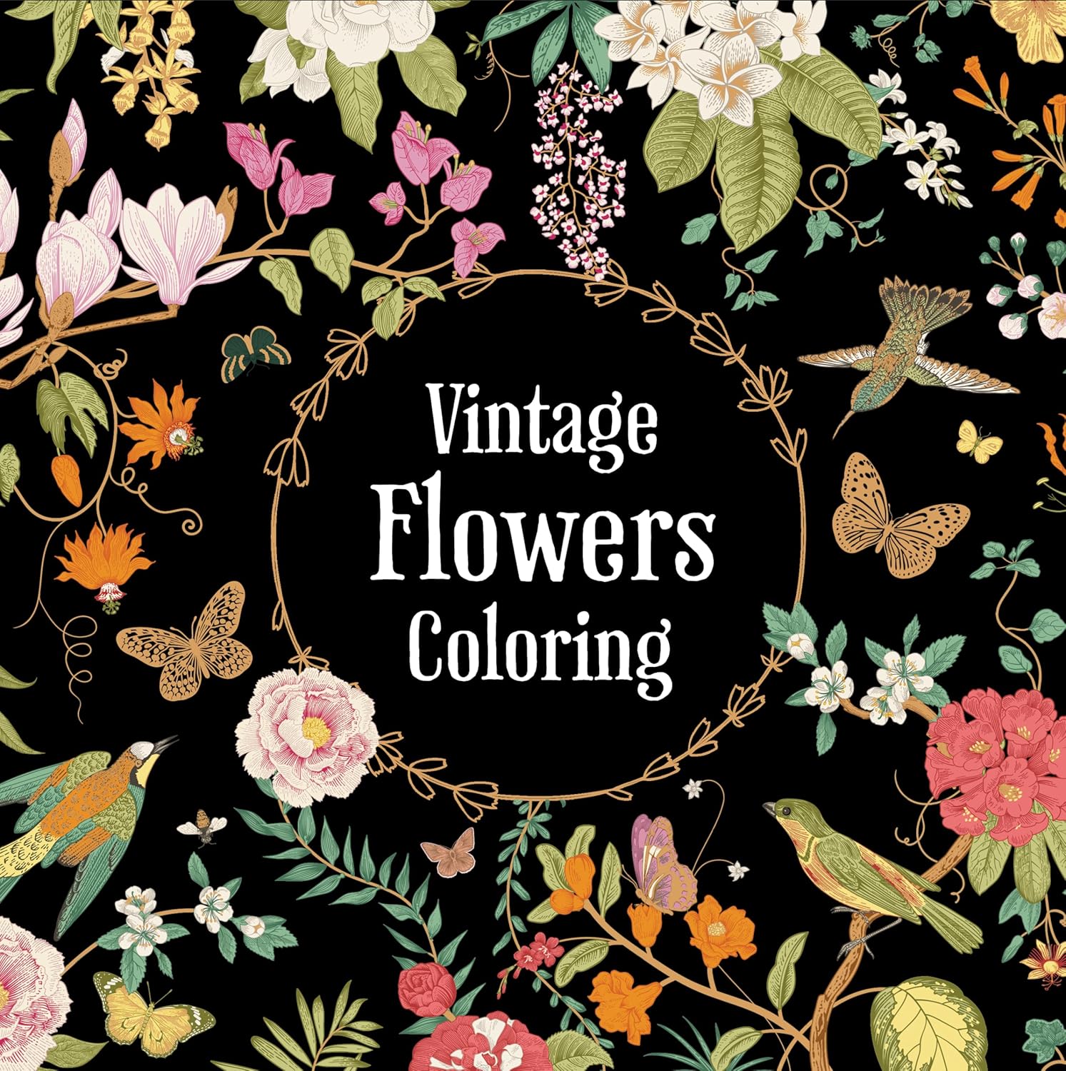 Vintage Flowers Adult Coloring Book by New Seasons - 60+ Floral Designs with Quotes, Poems for Relaxation & Keepsake