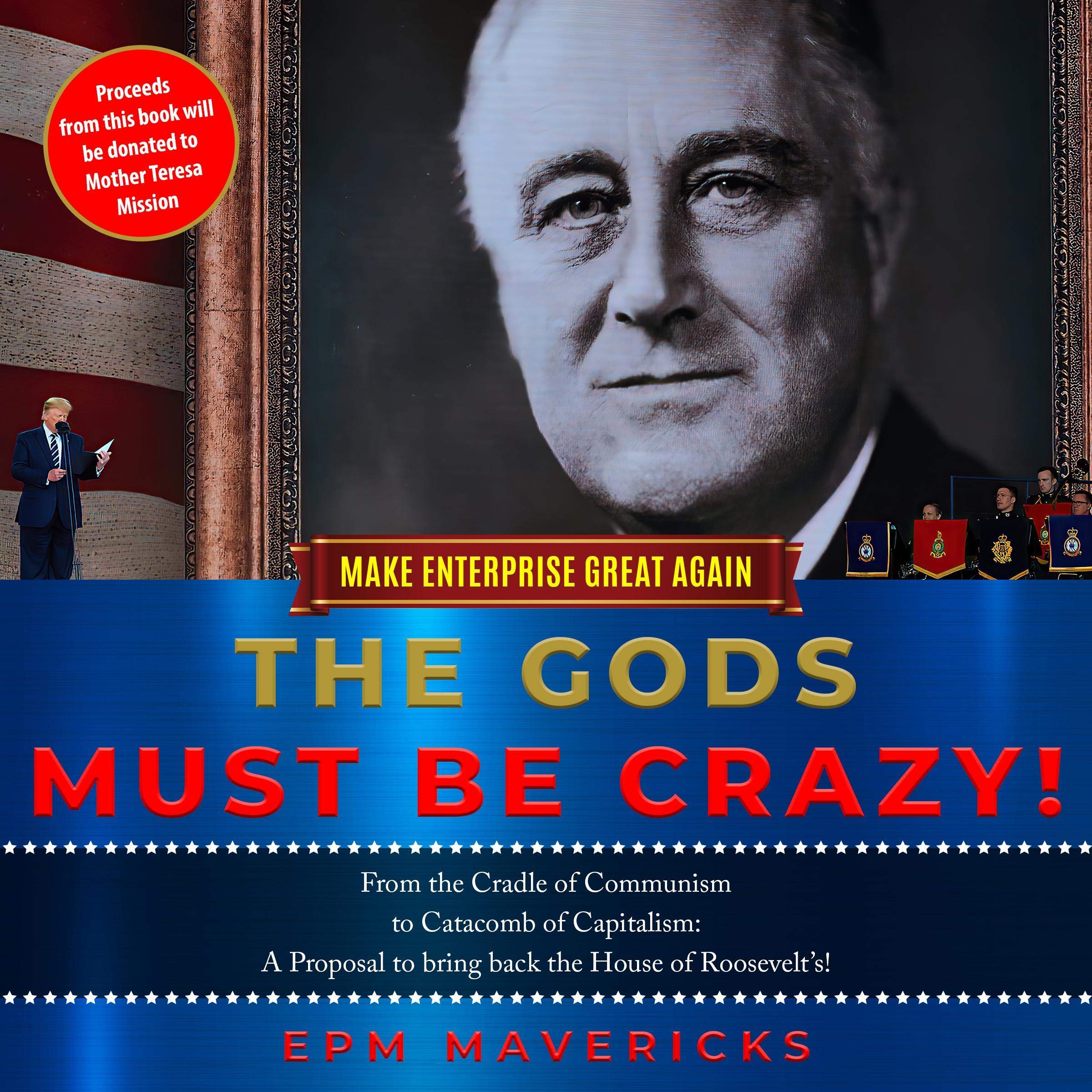 Cover art for Make Enterprise Great Again: The Gods Must Be Crazy!