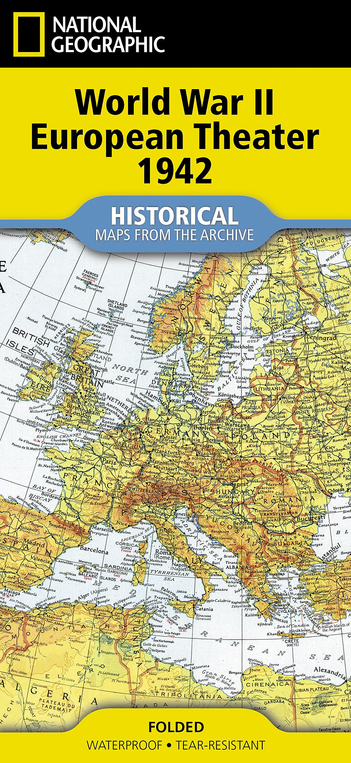 National Geographic WWII European Theater Map(folded from the Archives) (National Geographic Reference Map)