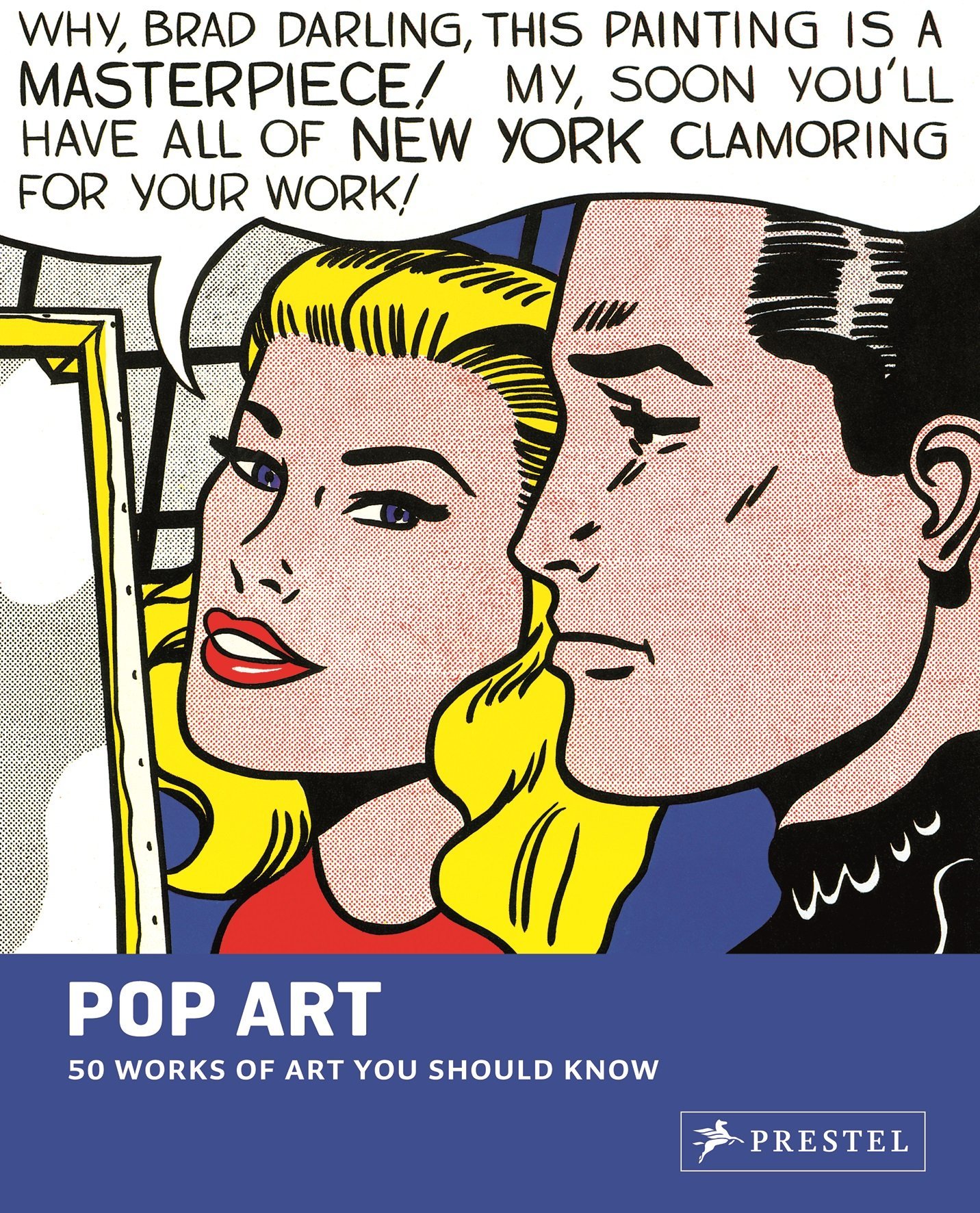 Pop Art: 50 Works of Art You Should Know (50 Works/Art You Should Know) by Gary Van Wyk (Illustrated, 30 Aug 2013) Paperback