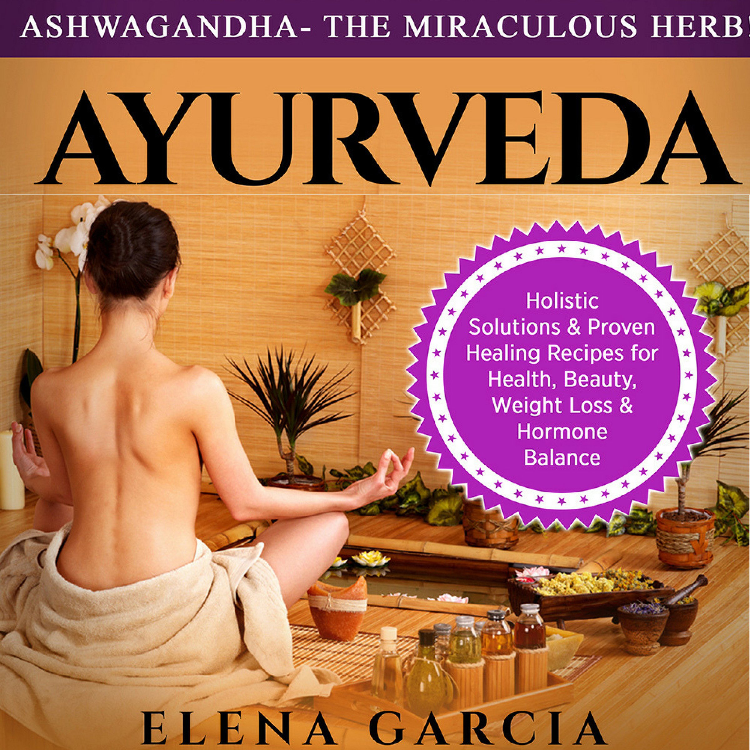 Cover art for Ashwagandha: The Miraculous Herb!