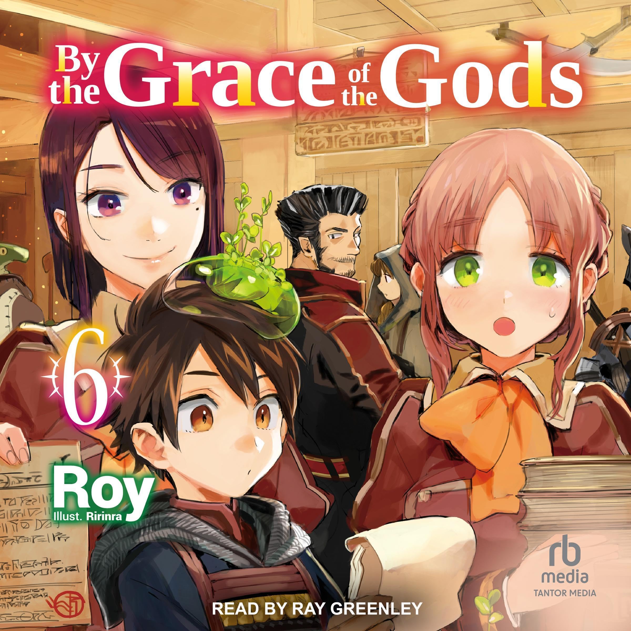 Cover art for By the Grace of the Gods: Volume 6