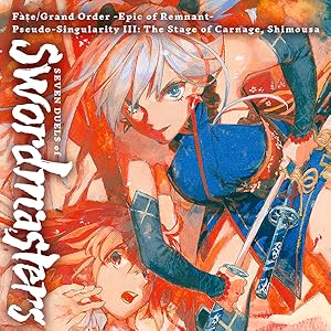 Amazon Com Fate Grand Order Epic Of Remnant Pseudo Singularity Iii The Stage Of Carnage Shimousa Seven Duels Of Swordmasters Vol 1 Ebook Type Moon Wataru Rei Kindle Store
