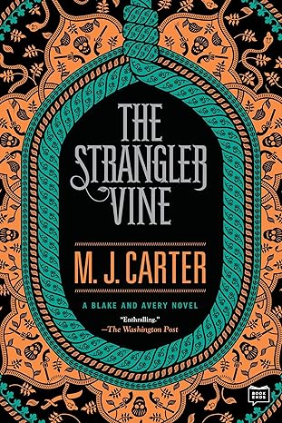 M.J. Carter The Strangler Vine