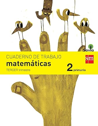 Cuaderno de matemáticas. 2 Primaria, 3 Trimestre. Savia - 9788467578454 Libros,Guías de estudio y repaso