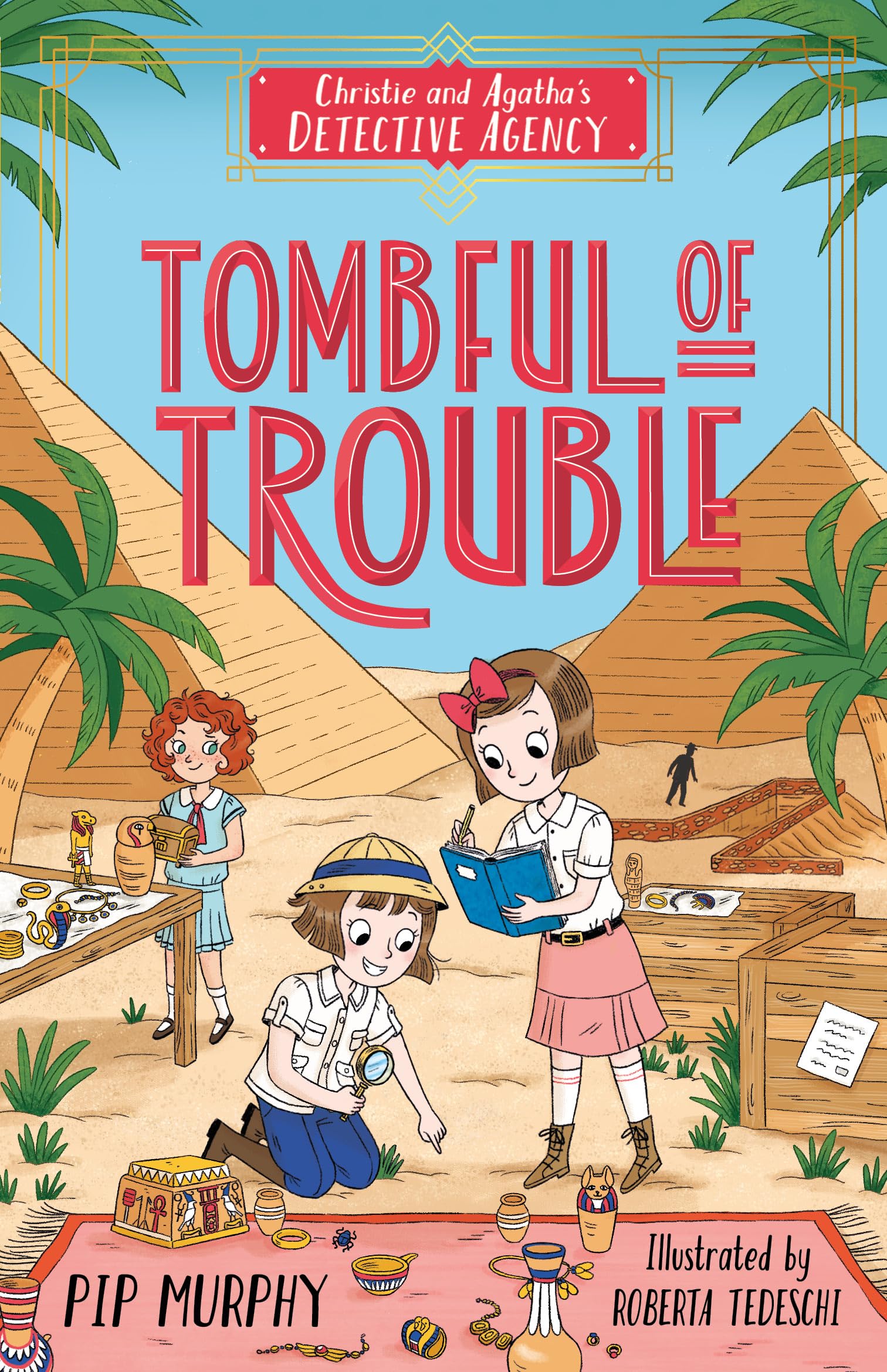 Christie and Agatha's Detective Agency: Tombful of Trouble: 3 (Christie and Agatha's Detective Agency (Us Edition))