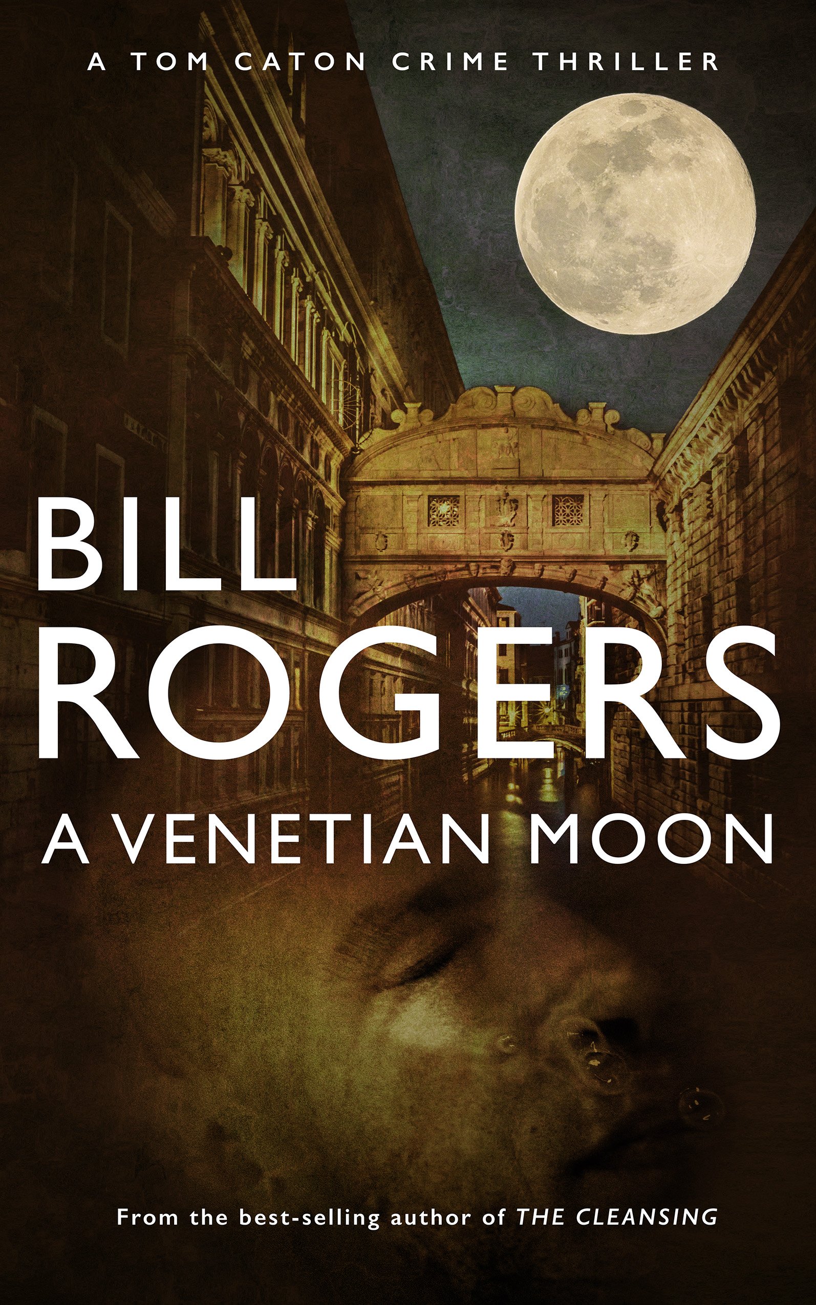 A Venetian Moon (DCI Tom Caton Manchester Murder Mysteries Series Book 9)