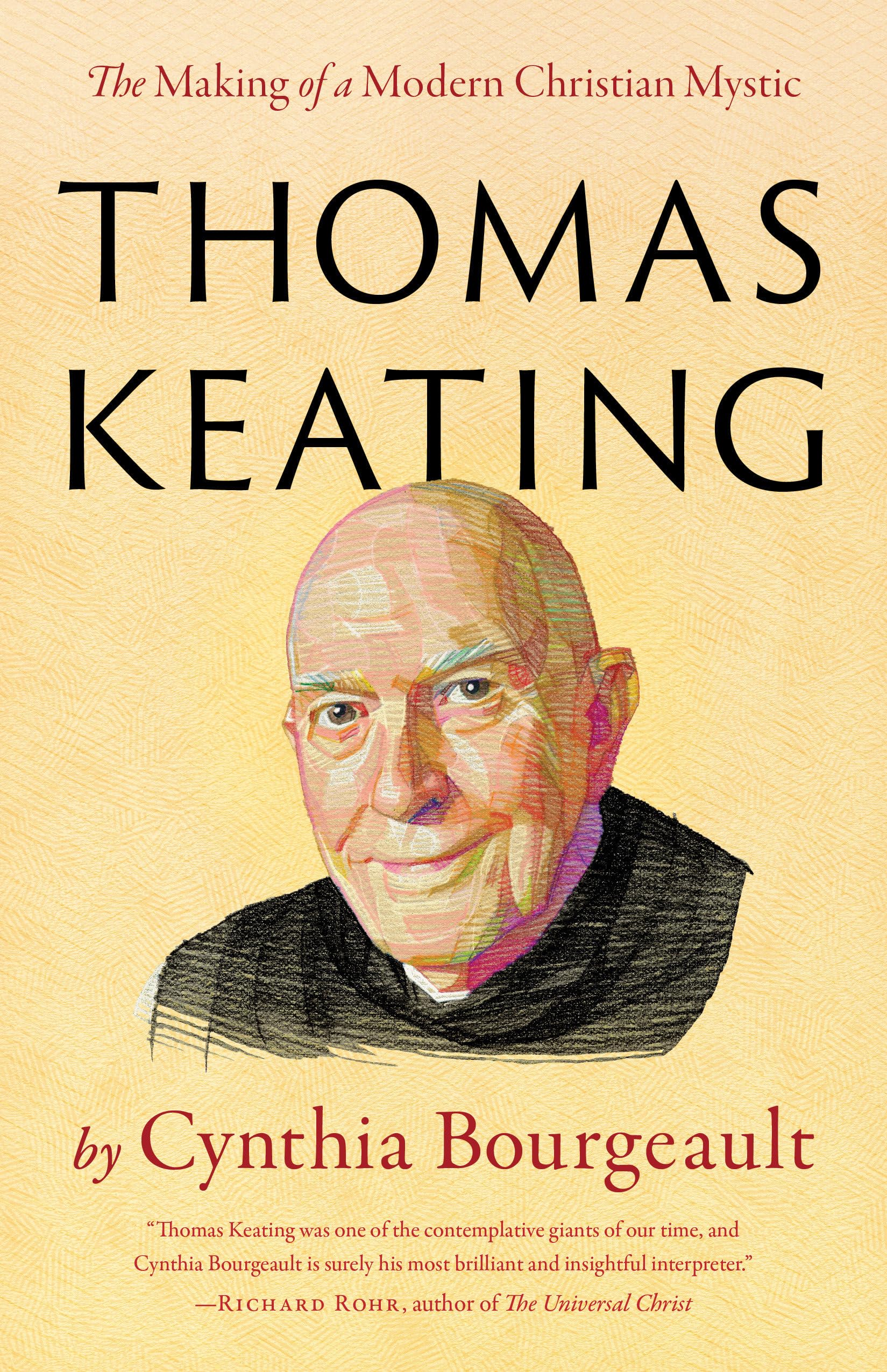 Thomas Keating: The Making of a Modern Christia, Bourgeault, Bourgeault,^*