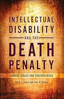 Intellectual Disability and the Death Penalty: Current Issues and Controversies