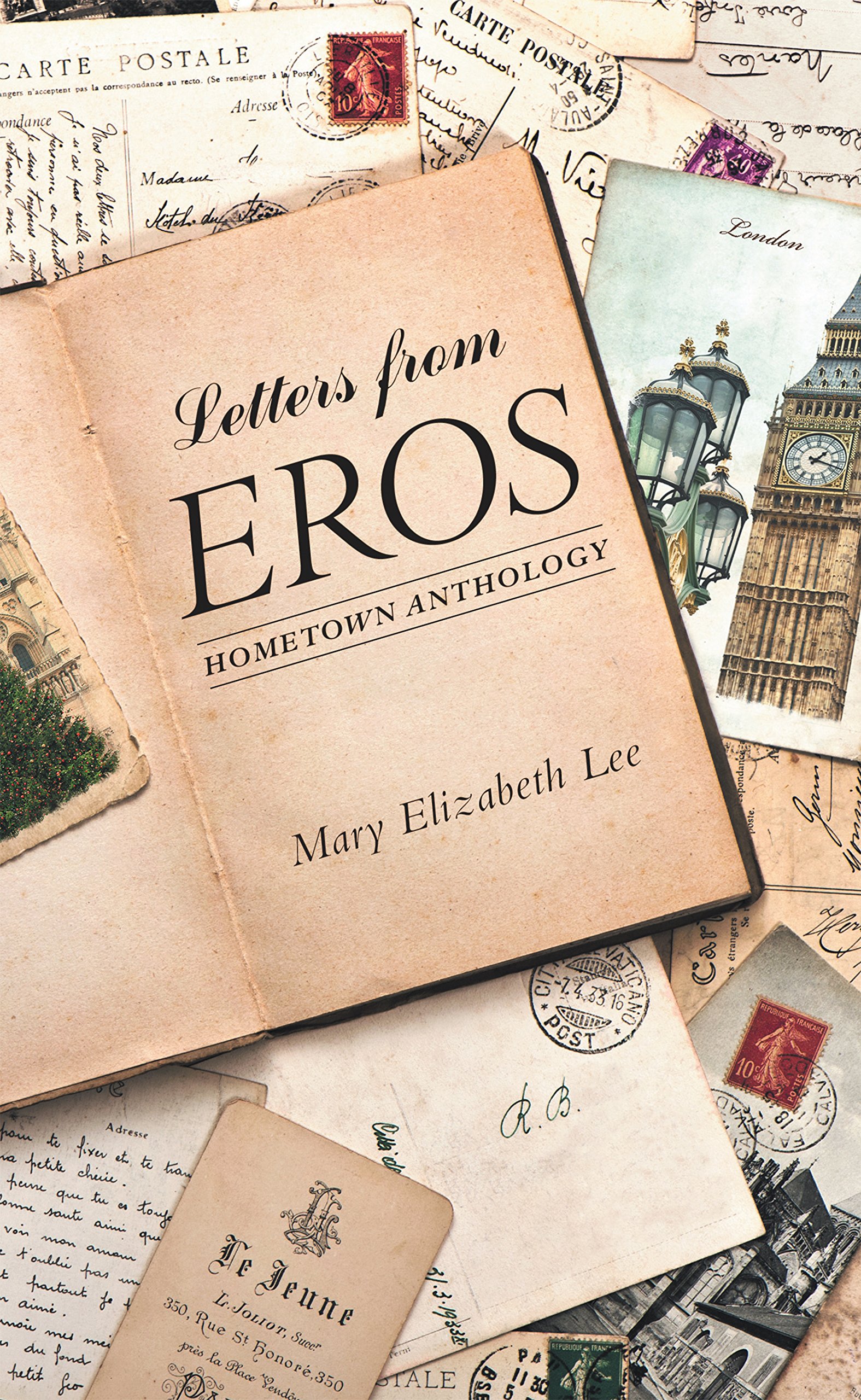 Letters from Eros: Hometown Anthology